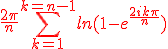 3$\red\frac{2\pi}{n}\Bigsum_{k=1}^{k=n-1}ln(1-e^{\frac{2ik\pi}{n}})